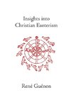 Insights Into Christian Esoterism