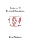 Initiation and Spiritual Realization