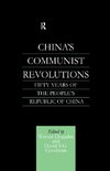 China's Communist Revolutions