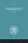 Commercial Federation & Colonial Trade Policy