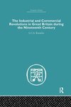 The Industrial & Commercial Revolutions in Great Britain During the Nineteenth Century