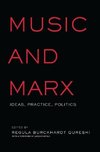 Qureshi, R: Music and Marx