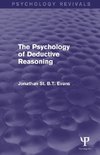 The Psychology of Deductive Reasoning (Psychology Revivals)