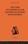 Western Enterprise in Far Eastern Economic Development