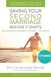 Saving Your Second Marriage Before It Starts Workbook for Men Updated