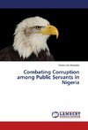 Combating Corruption among Public Servants in Nigeria