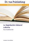 La legislación laboral cubana