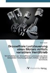 Drosselfreie Laststeuerung eines Motors mittels variablem Ventiltrieb