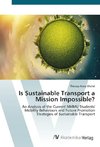 Is Sustainable Transport a Mission Impossible?