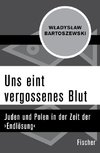 Uns eint vergossenes Blut