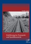 Einführung ins Transport- und Speditionsrecht