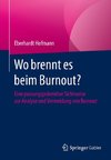 Wo brennt es beim Burnout?