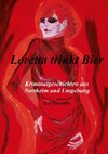 Loretta trinkt Bier