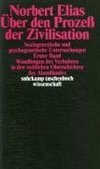 Elias, N: Prozess d. Zivilisation 1