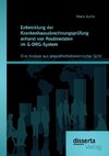 Entwicklung der Krankenhausabrechnungsprüfung anhand von Routinedaten im G-DRG-System: Eine Analyse aus gesundheitsökonomischer Sicht