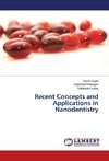 Recent Concepts and Applications in Nanodentistry