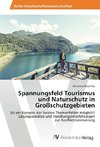 Spannungsfeld Tourismus und Naturschutz in Großschutzgebieten