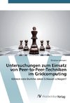 Untersuchungen zum Einsatz von Peer-to-Peer-Techniken im Gridcomputing