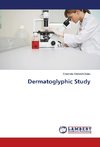 Dermatoglyphic Study