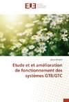 Etude et et amélioration de fonctionnement des systèmes GTB/GTC