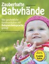 Zauberhafte Babyhände - Wie ganzheitliche Kommunikation mit Babyzeichensprache gelingt