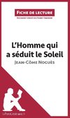 L'homme qui a séduit le soleil de Jean-Côme Noguès