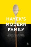 Hayek's Modern Family