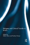 Refugees and Cultural Transfer to Britain