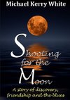 Shooting For The Moon