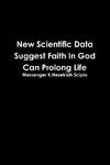 New Scientific Data Suggest Faith in God Can Prolong Life