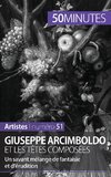 Giuseppe Arcimboldo et les têtes composées