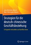 Strategien für die deutsch-chinesische Geschäftsbeziehung