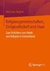 Religionsgemeinschaften, Zivilgesellschaft und Staat