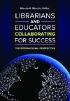 Librarians and Educators Collaborating for Success