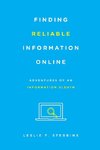 Finding Reliable Information Online