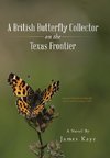 A British Butterfly Collector on the Texas Frontier