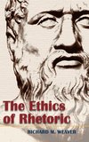 The Ethics of Rhetoric