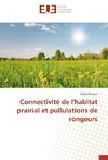 Connectivité de l'habitat prairial et pullulations de rongeurs