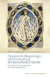 Dynamische Morphologie und Entwicklung der menschlichen Gestalt