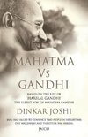 Mahatma Vs Gandhi