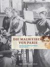 Die Malweiber von Paris