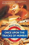 Once upon the Tracks of Mumbai