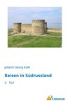 Reisen in Südrussland 2. Teil