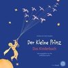 Der Kleine Prinz. Das Kinderbuch