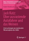 Jack Katz: Über ausrastende Autofahrer und das Weinen