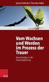 Vom Wachsen und Werden im Prozess der Trauer