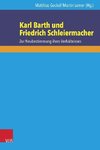 Karl Barth und Friedrich Schleiermacher