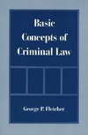 Fletcher, G: Basic Concepts of Criminal Law