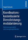 Koordinationskostenbasierte Dienstleistungsmodularisierung