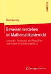 Beweisen verstehen im Mathematikunterricht